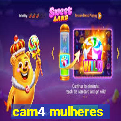 cam4 mulheres